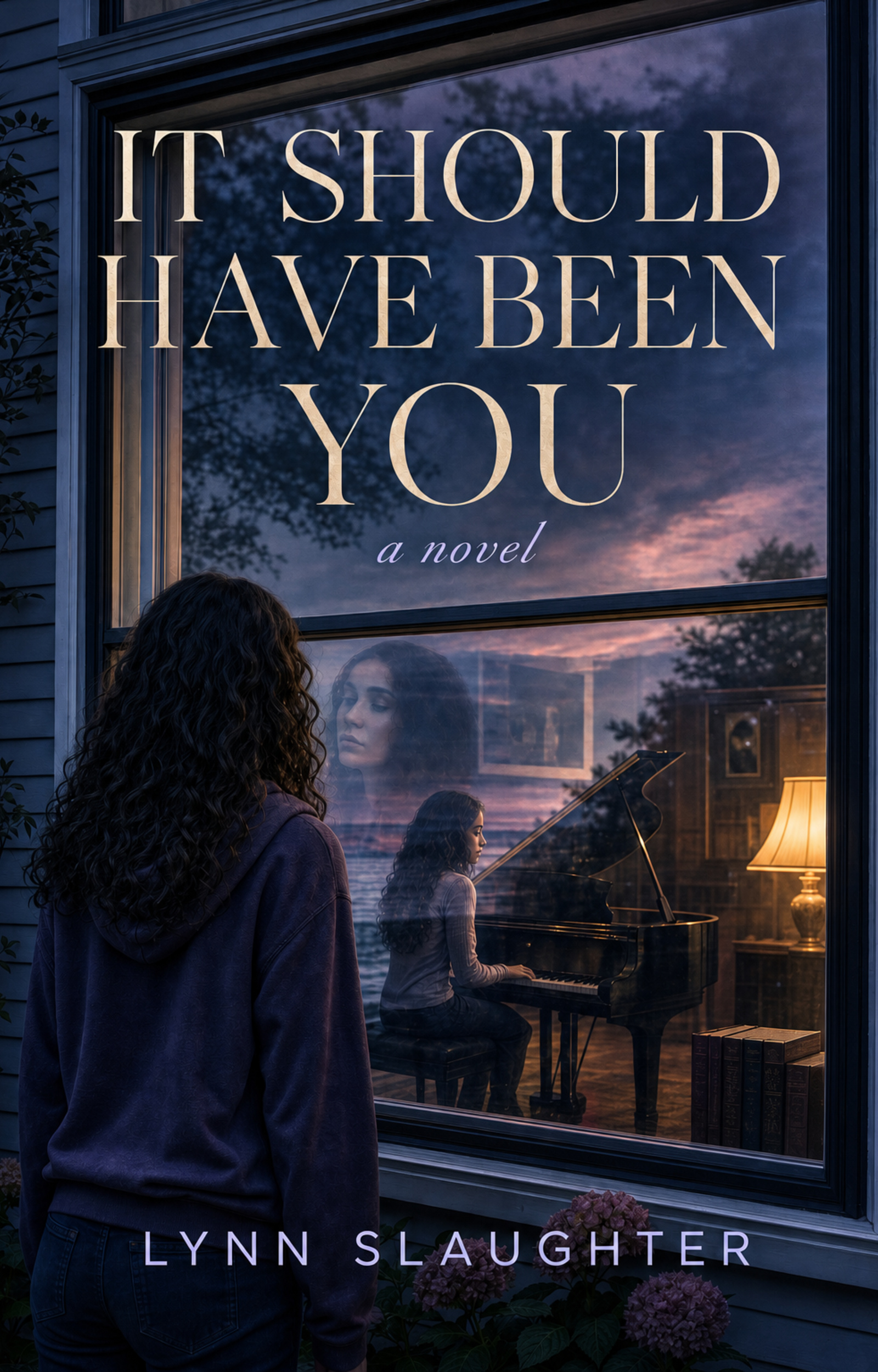 It Should Have Been You by Lynn Slaughter